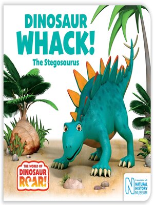 cover image of Dinosaur Whack! the Stegosaurus